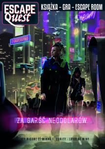 Okładka książki Za garść neodolarów. Escape Quest