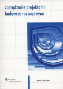 Okładka książki Zarządzanie projektami badawczo-rozwojowymi