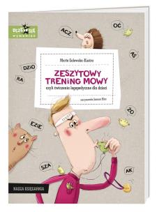 Okładka książki Zeszytowy trening mowy, czyli ćwiczenia logop. ...