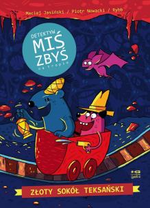 Okładka książki Złoty Sokół Teksański. Detektyw Miś Zbyś na tropie. Tom 2 wyd. 2