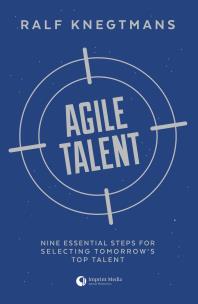 Okładka książki Agile Talent. Nine Essential Steps for Selecting Tomorrow's Top Talent