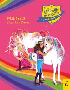 Okładka książki Akademia Jednorożców Tu dzieje się magia Zbiór przygód