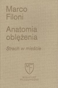 Okładka książki Anatomia oblężenia. Strach w mieście. Miniatury Filozoficzne