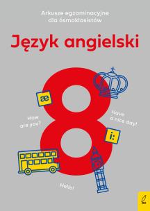 Okładka książki Arkusze egzaminacyjne dla ósmoklasisty. Język angielski