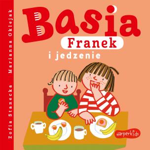 Okładka książki Basia, Franek i jedzenie