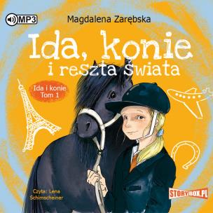 CD MP3 Ida, konie i reszta świata. Ida i konie. Tom 1. Autor: Zarębska Magdalena. Multiszop.pl Okładka książki CD MP3 Ida, konie i reszta świata. Ida i konie. Tom 1