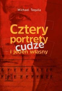 Okładka książki Cztery portrety cudze i jeden własny