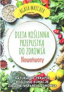 Okładka książki Dieta roślinna przepustką do zdrowia Nowotwory