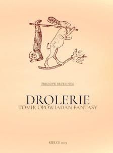 Okładka książki Drolerie. Tomik opowiadań fantasy