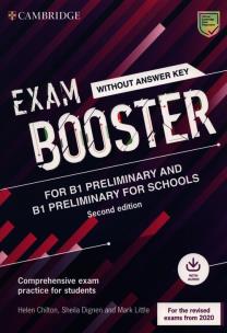 Exam Booster for B1 Preliminary and B1 Preliminary for Schools without Answer Key with Audio for the Revised 2020 Exams. Autor: Chilton Helen, Dignen Sheila, Little Mark. Multiszop.pl Okładka książki Exam Booster for B1 Preliminary and B1 Preliminary for Schools without Answer Key with Audio for the Revised 2020 Exams