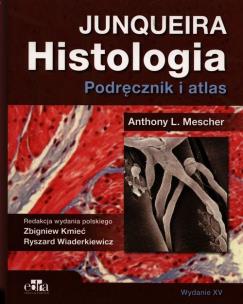 Okładka książki Histologia Junqueira Podręcznik i atlas