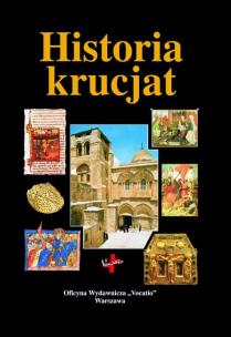 Historia krucjat. Autor: Opracowanie zbiorowe. Multiszop.pl Okładka książki Historia krucjat