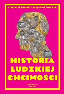 Okładka książki Historia ludzkiej chciwości