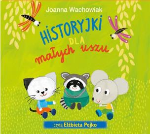 Okładka książki Historyjki dla małych uszu audiobook
