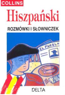 Okładka książki Hiszpański - rozmówki i słowniczek COLLINS