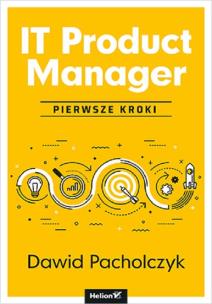 Okładka książki IT Product Manager. Pierwsze kroki