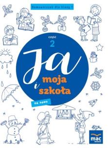 Okładka książki Ja i Moja Szkoła na nowo. Domowniczek SP 1 cz.2