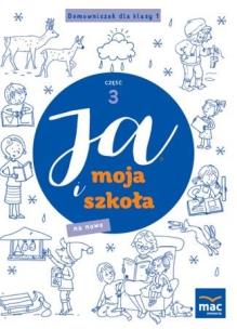 Okładka książki Ja i Moja Szkoła na nowo. Domowniczek SP 1 cz.3