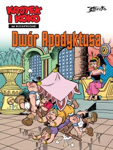 Okładka książki Kajtek i Koko w Kosmosie T.6 Dwór Apodyktusa
