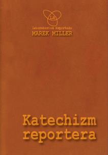 Okładka książki Katechizm reportera