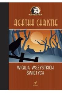 Okładka książki Kolekcja kryminałów. Wigilia Wszystkich Świętych