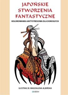 Okładka książki Kolorowanka antystresowa dla dorosłych. Japońskie