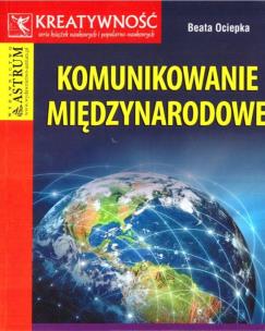 Okładka książki Komunikowanie międzynarodowe