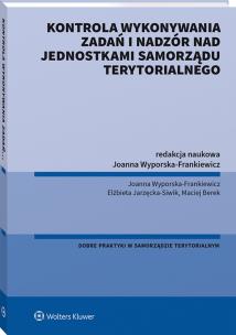 Okładka książki Kontrola wykonywania zadań i nadzór nad jednostkami samorządu terytorialnego