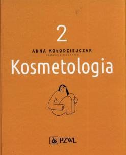Kosmetologia Tom 2. Autor: Opracowanie zbiorowe. Multiszop.pl Okładka książki Kosmetologia Tom 2