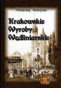 Okładka książki Krakowskie Wyroby Wędliniarskie