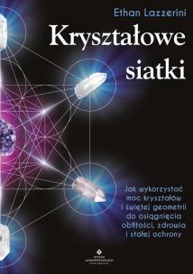 Kryształowe siatki. Autor: Ethan Lazzerini. Multiszop.pl Okładka książki Kryształowe siatki