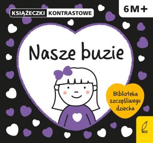 Okładka książki Książeczki kontrastowe. Nasze buzie