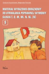 Okładka książki Logopedia. Materiał wyrazowo-obrazkowy do utrwalania poprawnej wymowy głosek t, d, m, mi, n, ni (ń)