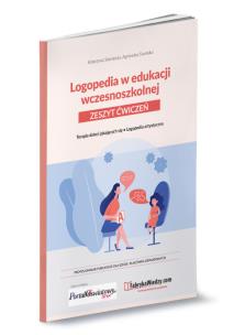 Okładka książki Logopedia w edukacji wczesnoszkolnej. Zeszyt ćwiczeń.