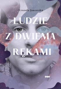 Okładka książki Ludzie z dwiema rękami