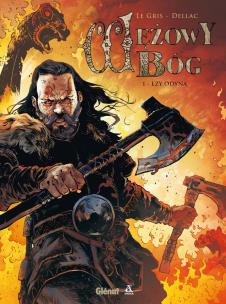 Łzy Odyna. Wężowy bóg. Tom 1. Autor: Jerome Le Gris, Benoit Dellac. Multiszop.pl Okładka książki Łzy Odyna. Wężowy bóg. Tom 1