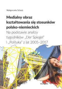 Okładka książki Medialny obraz kształtowania się stosunków polsko-niemieckich