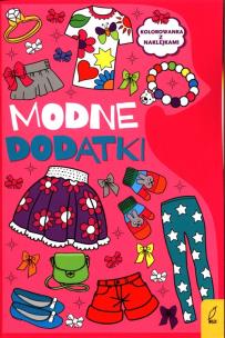 Okładka książki Modne dodatki Kolorowanka z naklejkami
