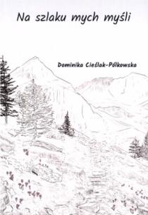 Okładka książki Na szlaku mych myśli