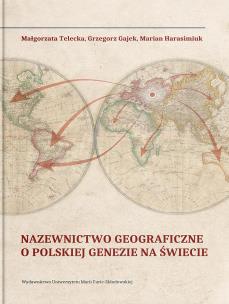 Okładka książki Nazewnictwo geograficzne o polskiej genezie na świecie