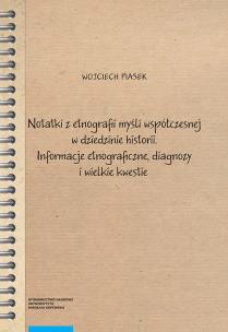 Okładka książki Notatki z etnografii myśli współczesnej w dziedzinie historii.