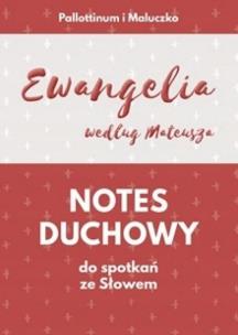 Okładka książki Notes duchowy do spotkań ze Słowem. Ewangelia wg..