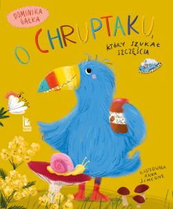 Okładka książki O Chruptaku, który szukał szczęścia