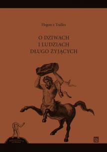 Okładka książki O dziwach i ludziach długo żyjących