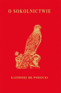 Okładka książki O Sokolnictwie i ptakach myśliwskich