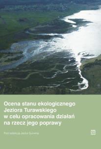 Okładka książki Ocena stanu ekologicznego Jeziora Turawskiego w celu opracowania działań na rzecz jego poprawy