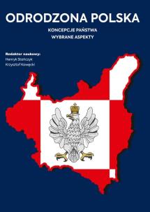 Okładka książki Odrodzona Polska. Koncepcje państwa