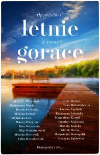Okładka książki Opowiadania letnie, a nawet gorące