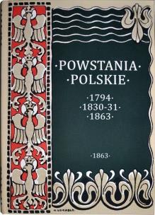 Okładka książki Powstania Polskie. Dzieje Powstania Styczniowego 1863-1864