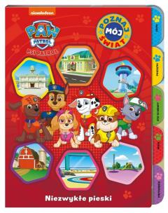 Okładka książki Psi Patrol. Poznaj mój świat. Niezwykłe pieski